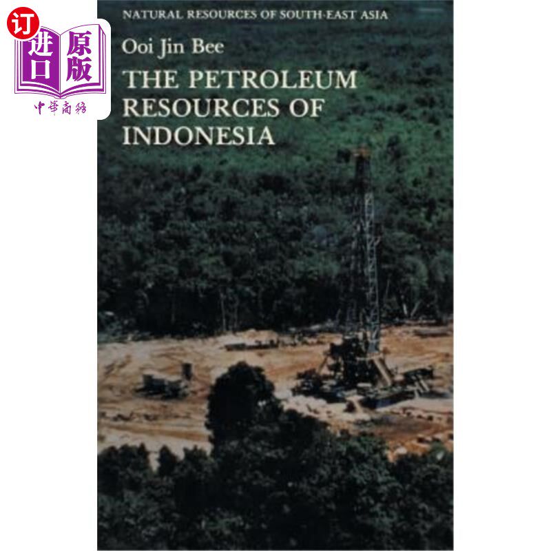 海外直订The Petroleum Resources of Indonesia 印度尼西亚的石油资源