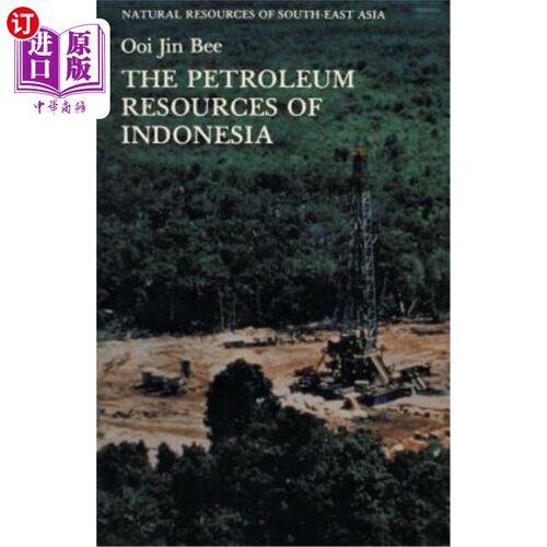 海外直订The Petroleum Resources of Indonesia 印度尼西亚的石油资源