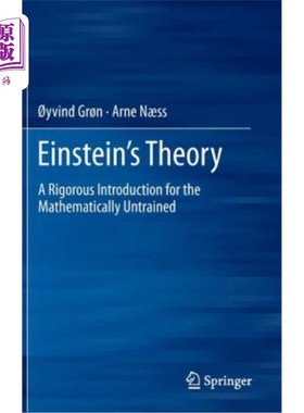 海外直订Einstein's Theory: A Rigorous Introduction for the Mathematically Untrained 爱因斯坦理论：对数学未经训练的