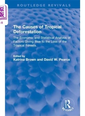 海外直订Causes of Tropical Deforestation 热带森林砍伐的原因
