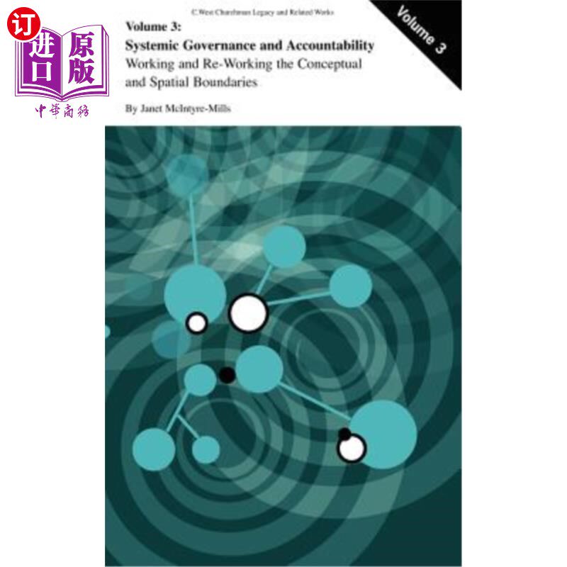 海外直订Systemic Governance and Accountability: Working and Re-Working the Conceptual an 系统治理和问责：概念和空间