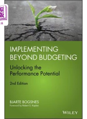 海外直订Implementing Beyond Budgeting: Unlocking the Performance Potential 执行超出预算:释放绩效潜力
