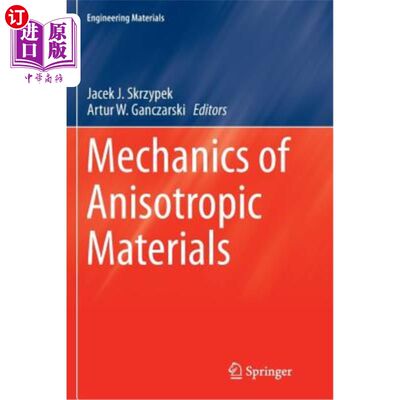 海外直订Mechanics of Anisotropic Materials 各向异性材料力学