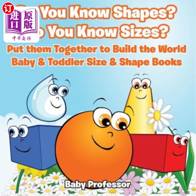 海外直订Do You Know Shapes? Do You Know Sizes? Put them Together to Build the World - Ba 你知道形状吗？你知道尺码吗