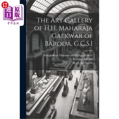 海外直订The Art Gallery of H.H. Maharaja Gaekwar of Baroda, G.C.S.I 印度巴罗达Maharaja Gaekwar美术馆