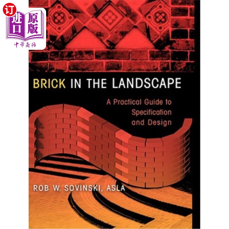 海外直订Brick in the Landscape: A Practical Guide to Specification and Design 景观砖:规范和设计实用指南