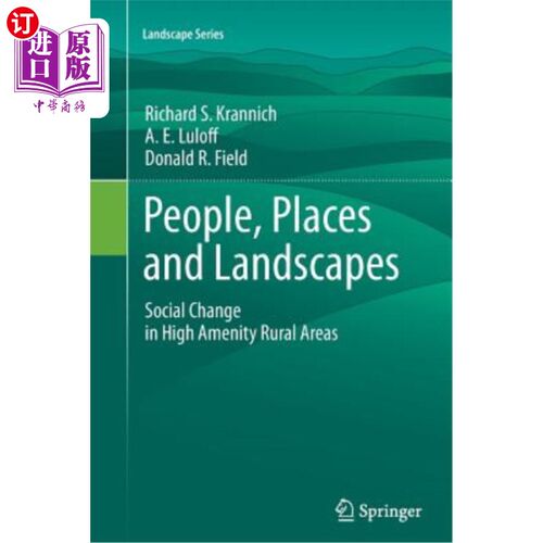 海外直订People, Places and Landscapes: Social Change in High Amenity Rural Areas 人、地方和景观：高舒适度农村地区的