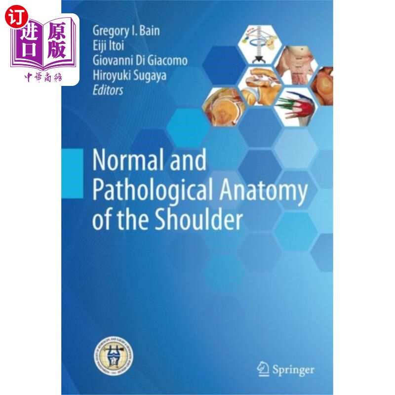 海外直订医药图书Normal and Pathological Anatomy of the Shoulder 肩部的正常和病理解剖