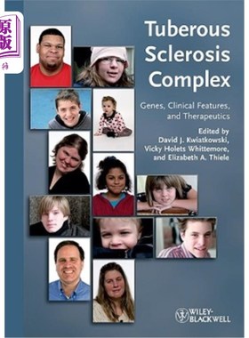 海外直订Tuberous Sclerosis Complex: Genes, Clinical Features and Therapeutics 结节性硬化症复合体:基因、临床特征和治