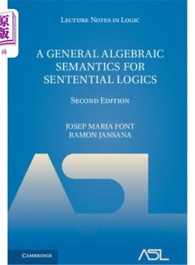 海外直订A General Algebraic Semantics for Sentential Logics 句子逻辑的一般代数语义学