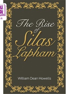 海外直订The Rise of Silas Lapham 塞拉斯·拉帕姆的发迹