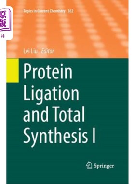 海外直订Protein Ligation and Total Synthesis I 蛋白质连接与全合成I