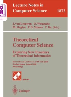 海外直订Theoretical Computer Science: Exploring New Frontiers of Theoretical Informatics 理论计算机科学:探索理论信