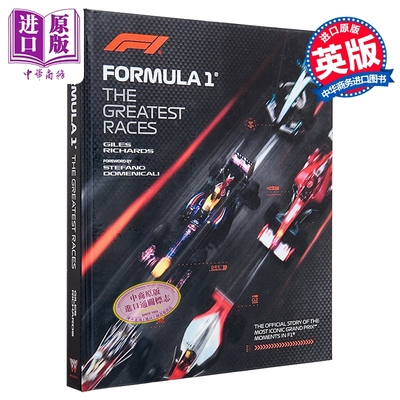 一级方程式 史上伟大的比赛 F1官方指南 Formula 1The Greatest Races 英文原版 Giles Richards【中商原版】