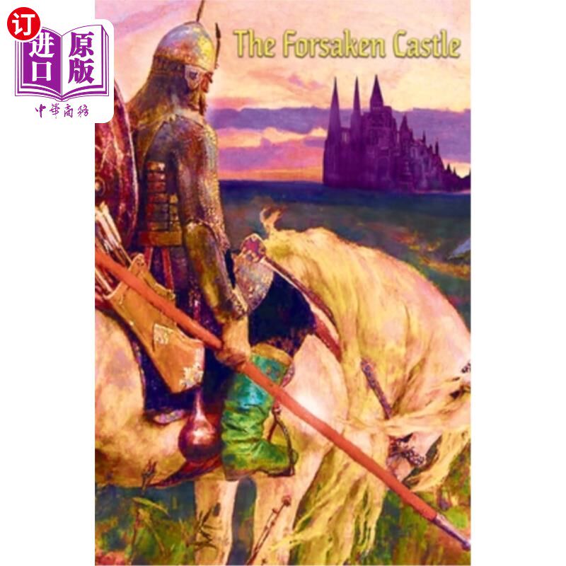 海外直订The Forsaken Castle 被遗忘者的城堡