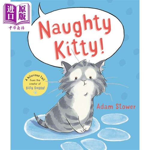 现货 Naughty Kitty! 淘气小猫 英文原版 儿童绘本 动物故事 Adam Stower 3-6岁【中商原版】