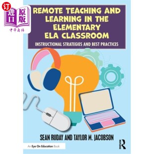 Learning 教 远程教学 Classroom Teaching and Instructional the 小学语文课堂 海外直订Remote Elementary Stra Ela