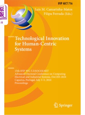 海外直订Technological Innovation for Human-Centric Systems: 15th Ifip Wg 5.5/Socolnet Ad Technologi