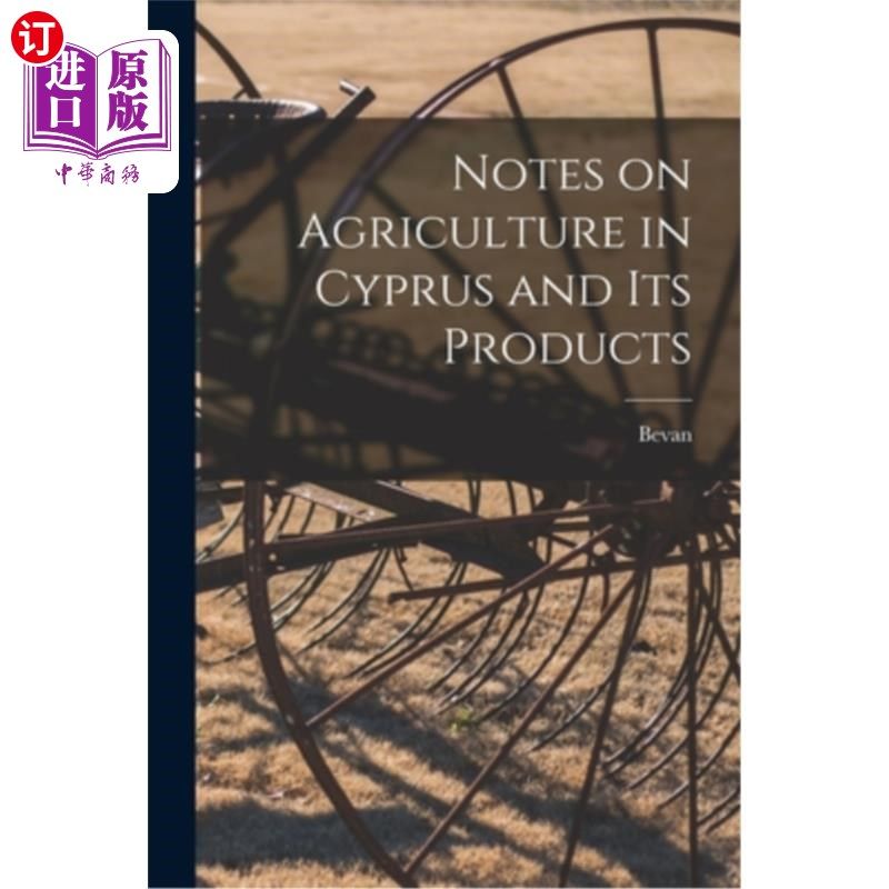海外直订Notes on Agriculture in Cyprus and its Products 塞浦路斯农业及其产品说明