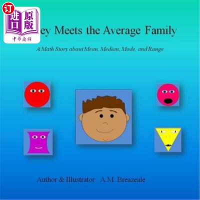 海外直订Joey Meets the Average Family: A Math Story About Mean, Median, Mode, and Range 乔伊遇到普通家庭：一个关于