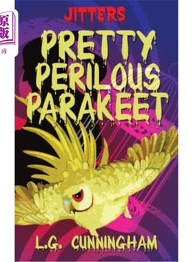 海外直订Pretty Perilous Parakeet 非常危险的长尾鹦鹉