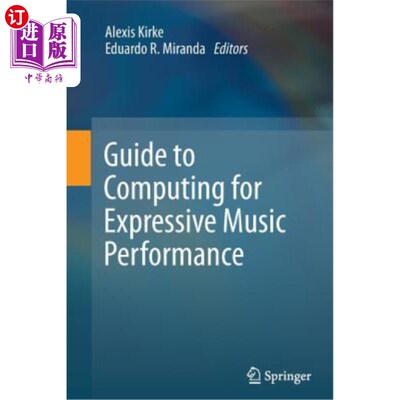 海外直订Guide to Computing for Expressive Music Performance 音乐表现力计算指南