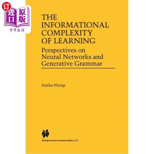海外直订The Informational Complexity of Learning: Perspectives on Neural Networks and Ge 学习的信息复杂性:神经