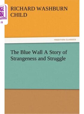 海外直订The Blue Wall A Story of Strangeness and Struggle 《蓝墙》讲述了一个陌生和挣扎的故事