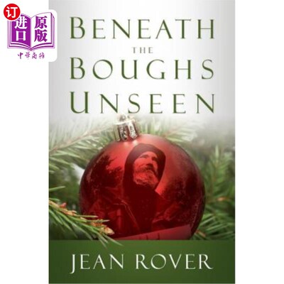 海外直订Beneath The Boughs Unseen 在树枝下看不见