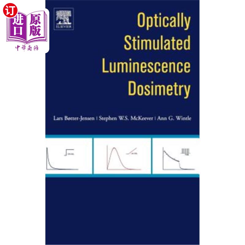 海外直订Optically Stimulated Luminescence Dosimetry 光刺激发光剂量测定法
