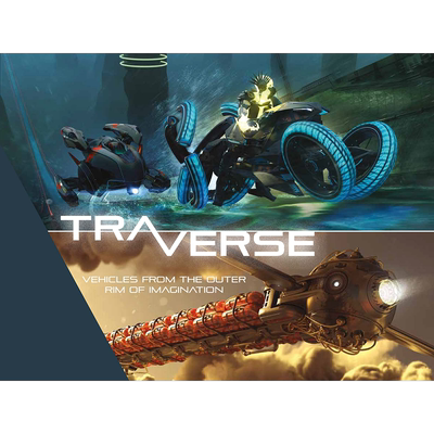 现货 Traverse : Vehicles from the Outer Rim of Imagination 进口艺术 穿越:超越想象的交通工具【中商原版】