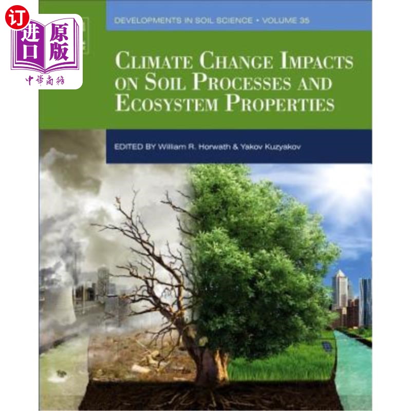 海外直订Climate Change Impacts on Soil Processes and Ecosystem Properties: Volume 35 气候变化对土壤过程和生态系统特