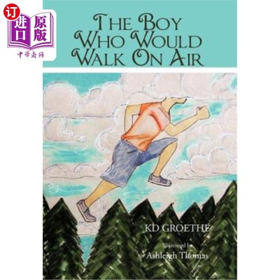 海外直订The Boy Who Would Walk on Air 能在空中行走的男孩