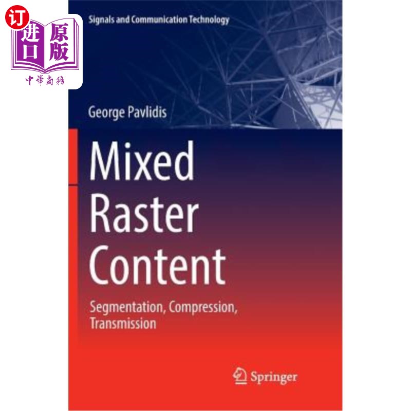 海外直订Mixed Raster Content: Segmentation, Compression, Transmission 混合光栅内容:分割，压缩，传输