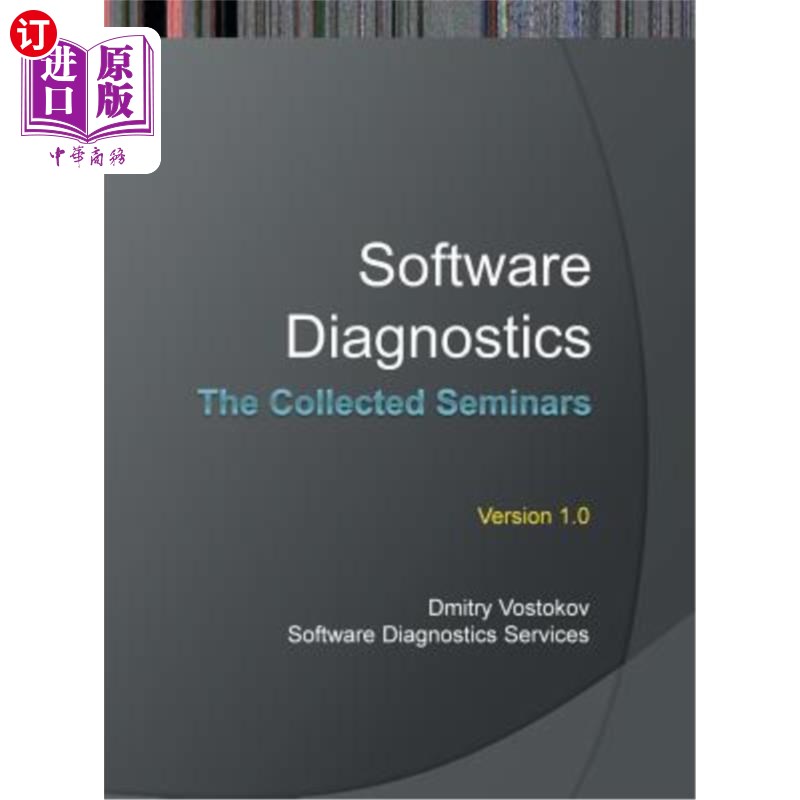 海外直订Software Diagnostics: The Collected Seminars 软件诊断:收集的研讨会