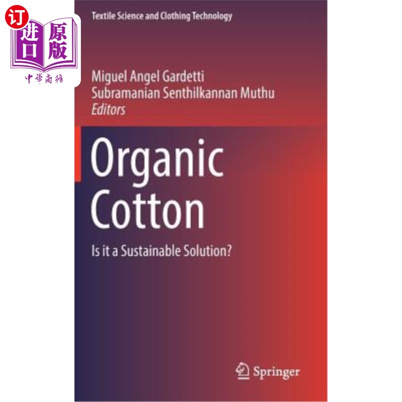 海外直订Organic Cotton: Is It a Sustainable Solution? 有机棉花:这是一个可持续的解决方案吗?