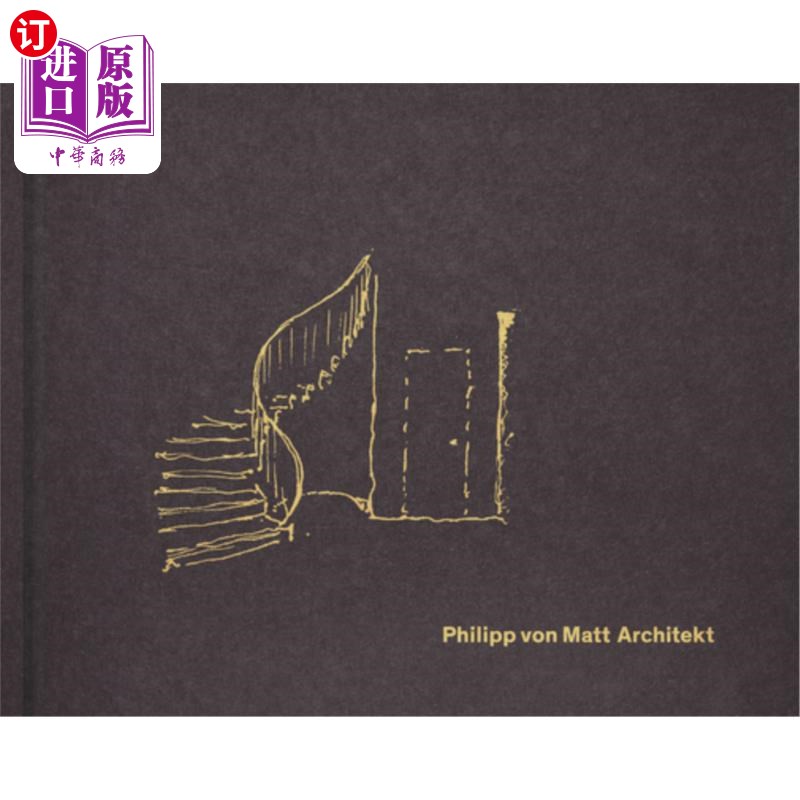 海外直订Philipp Von Matt: Architekt philip Von Matt：建筑师