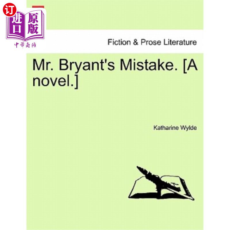 海外直订Mr. Bryant's Mistake. [A Novel.] 布莱恩特先生的错误。【小说】
