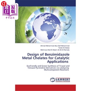 Metal Chelates 催化用苯并咪唑金属螯合物 设计 Applications Benzimidazole Catalytic 海外直订Design for