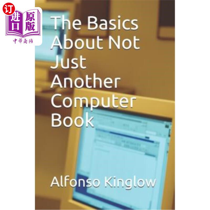 海外直订The Basics about Not Just Another Computer Book 不仅仅是另一本电脑书的基础知识