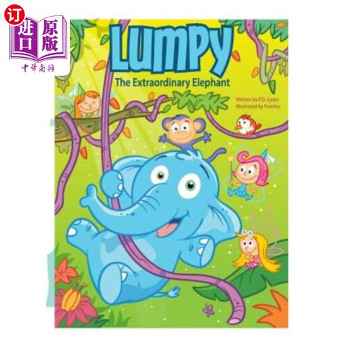 海外直订Lumpy: The Extraordinary Elephant 笨笨:非凡的大象