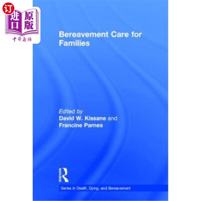 海外直订医药图书Bereavement Care for Families 为家庭提供的丧亲关怀