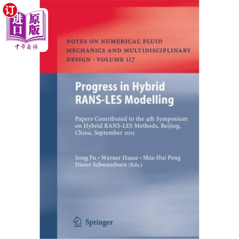 海外直订Progress in Hybrid Rans-Les Modelling: Papers Contributed to the 4th Symposium o 混合Rans-Les建模的进展
