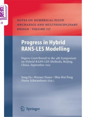 海外直订Progress in Hybrid Rans-Les Modelling: Papers Contributed to the 4th Symposium o 混合Rans-Les建模的进展