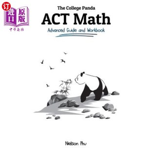 Workbook ACT数学：高级指南和练习册 Advanced Guide Math Panda ACT 大学熊猫 海外直订The and College