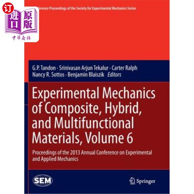 海外直订Experimental Mechanics of Composite, Hybrid, and Multifunctional Materials, Volu 复合材料、混杂材料和多功能