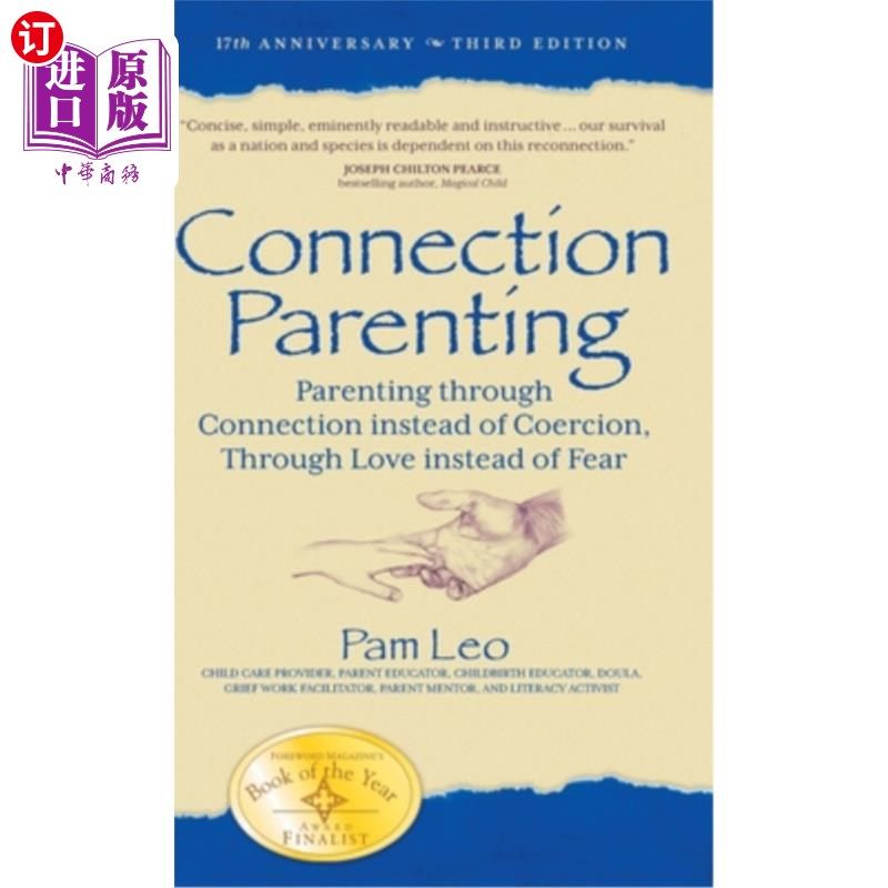 海外直订Connection Parenting: Parenting Through Connection Instead of Coercion, Through  联系养育:通过联系而不是强