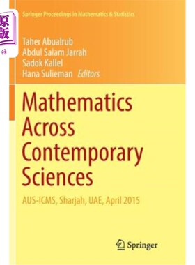 海外直订Mathematics Across Contemporary Sciences: Aus-Icms, Sharjah, Uae, April 2015 当代科学中的数学:ausi