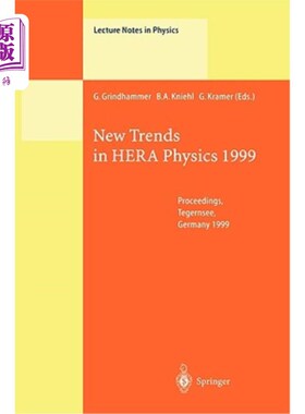 海外直订New Trends in Hera Physics 1999: Proceedings of the Ringberg Workshop Held at Te 1999年Hera物