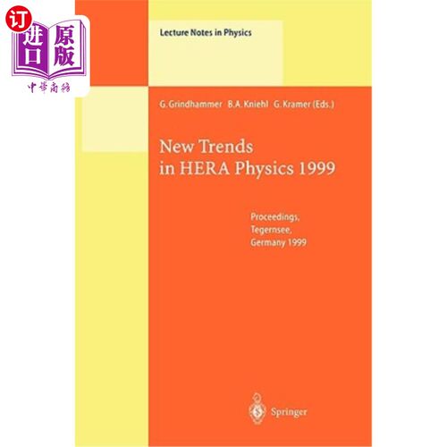 海外直订New Trends in Hera Physics 1999: Proceedings of the Ringberg Workshop Held at Te 1999年Hera物